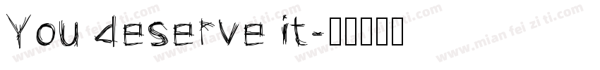 You deserve it字体转换